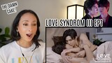 LoveSyndrome III EP1 REACTION Highlight | รักโคตรๆ โหดอย่างมึง 3