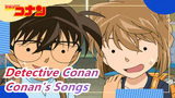[Detective Conan]Conan's Songs That You Heard in Those Years/Promise to Listen Them All, hiahiahia ~