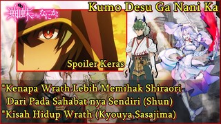 Bahas Wrath (Kyouya Sasajima) Yg Jga Ada Di Pihak Kumoko & Sophia | Kumo Desu Ga Nani Ka