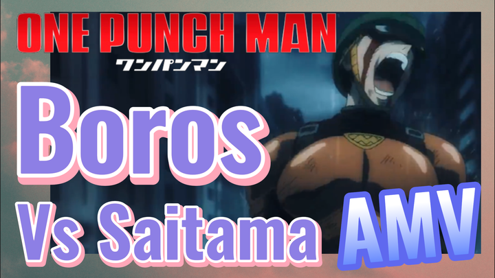 [One Punch Man] AMV | Boros Vs Saitama