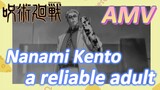 [Jujutsu Kaisen]  AMV | Nanami Kento— a reliable adult