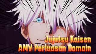 Akan Kutunjukkan Padamu Apa Itu Perluasan Domain | Jujutsu Kaisen | AMV Epik