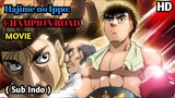Hajime no Ippo: CHAMPION ROAD - MOVIE HD (Sub Indo)