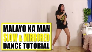 MALAYO KA MAN Dance Tutorial (Slow & Mirrored) | Rosa Leonero