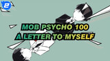 [Mob,Psycho,100/Hand,Drawn,MAD],A,Letter,To,Myself_2
