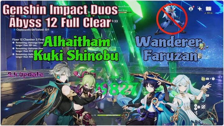 Genshin Impact Duos💥 - Abyss 12 Full Clear (3.4) Alhaitham and Kuki  ⚡🍀 Faruzan and Wanderer 🌬️🌪️