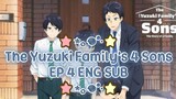 ★ THE YUZUKI FAMILY'S FOUR SONS EP 4 (ENG SUB) ★