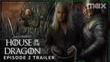 House of the Dragon Season 2 | EPISODE 2 PROMO TRAILER | Max