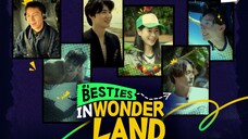 Besties in Wonderland Full Episode 6 English Subbed