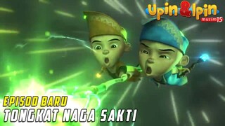 FULL Episod Baru Upin & Ipin Musim 15 - Tongkat Naga Sakti  | Upin Ipin Terbaru 2022