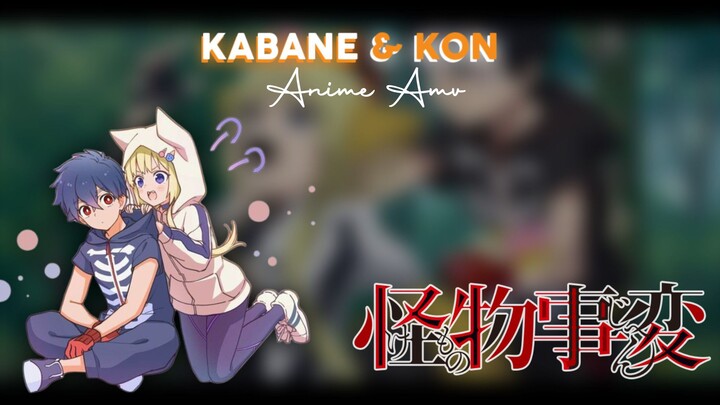 Amv Anime Kemono Jihen || Kabane & Kon 🦊