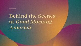 08 - Behind the Scenes at Good Morning America - Robin Roberts Teaches Effective and Authentic Commu