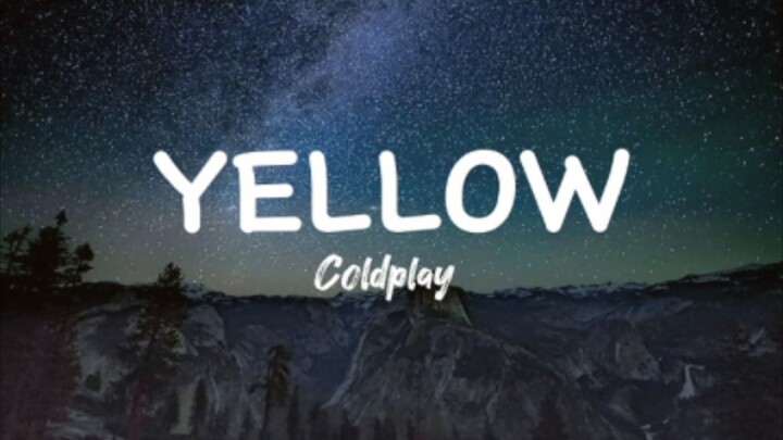 Coldplay - Yellow (Lyrics)