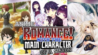 Top 10 Romance Anime Where Main Character Of A Siscon