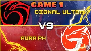 (GAME 1) CIGNAL ULTRA VS AURA PH | MPL SEASON 7 | MLBB!