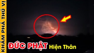 🔥 10 Lần Đức Phật Và Bồ Tát Xuất Hiện Ngoài Đời Thực Vô Tình Được Camera Quay Lại | Khám Phá Thú Vị