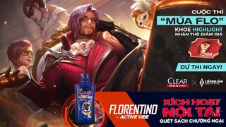 CUỘC THI KHOE HIGHLIGHT -  "MÚA FLORENTINO" x CLEAR MEN 3IN1 ACTIVE VIBE