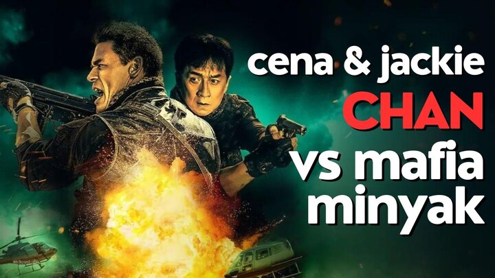 FULL HIDDEN STRIKE - JOHN CENA DAN JACKIE CHAN GAGALKAN PERAMPOKAN MINYAK