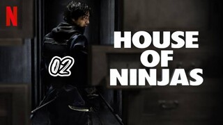 EPISODE 2 | HOUSE OF NINJAS