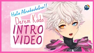 Halo abrakadabra! Derem Kado here! (Introduction Video)【 NIJISANJI | Derem Kado 】