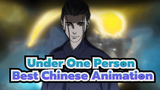 Under One Person|I call it the Best Chinese Animation
