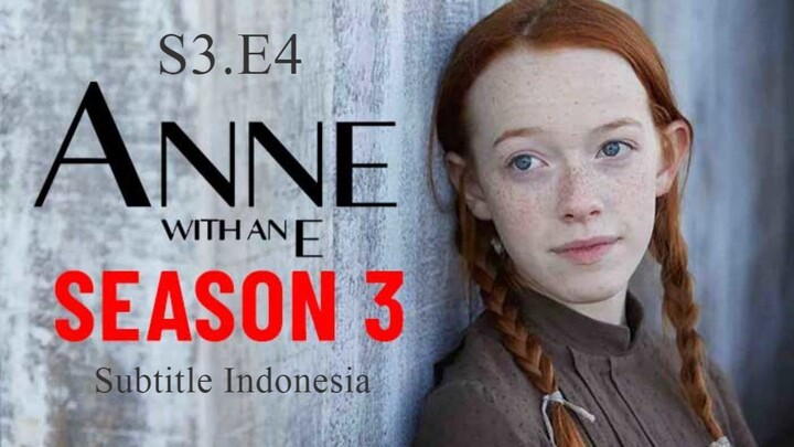 {S3.E4} Anne With an "E" Subtitle Indonesia
