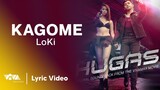 Kagome - LoKi | Official Soundtrack of the VivaMax Movie "Hugas" (Lyric Video)