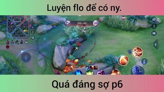 Luyện flo quá đáng sợ p6
