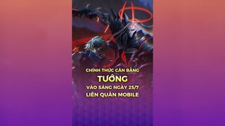 Chính Thức Cân Bằng Sức Mạnh Tướng vào sáng nay 25-7 ở Liên Quân Mobile #shorts #lienquanmobile