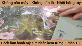 Cách làm bánh mỳ sữa nhân kem trứng #10