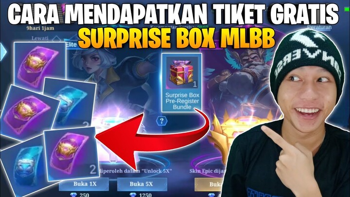 CARA MENDAPATKAN TIKET GRATIS DI SURPRISE BOX MOBILE LEGENDS.!!!