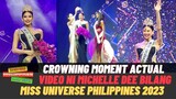 CROWNING MOMENT Actual Video Michelle Dee 2023 Miss Universe Philippines