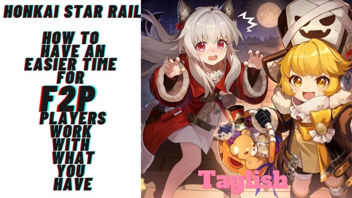 Honkai Star Rail Tips for F2p