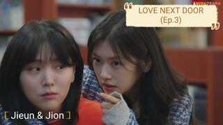 [🎬] LOVE NEXT DOOR Ep.3 (with. Somin, Haein)