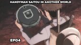 Handyman Saitou in Another World Episode 4