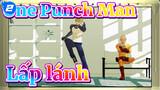 [One Punch Man/MMD] Vũ đạo "lấp la lấp lánh" này sắp làm sập sàn rồi ＋α_2