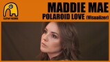 MADDIE MAE - Polaroid Love [Visualizer]
