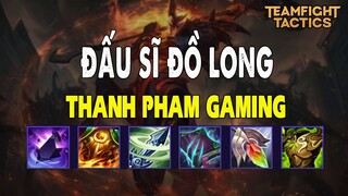 Thanh pham Gaming - Đấu sĩ đồ long