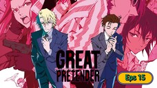 Great Pretender Episode 15 Sub Indo