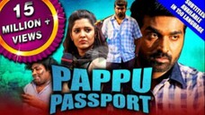 Pappu Passport (Aandavan Kattalai) 2020 Hindi Dubbed Full Movie