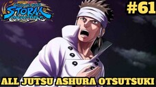 Kupas Tuntas Jurus - Jurus Ashura Otsutsuki ! Naruto X Boruto Ultimate Ninja Storm Connections #61