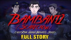 FULL STORY | BAMBANTI | TAGALOG HORROR ANIMATION