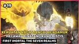 Epic Come Back ‼️  Dewa 7 Alam Melawan 3 Raja Di Alam Kekacauan - Donghua FITSR Part 19