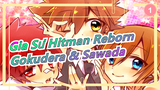 [Gia Sư Hitman Reborn/Vẽ tay/MAD] 'Sarishinohara'/Gokudera & Sawada_1
