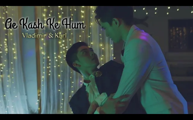 BL Vlad × Karl "Ae Kash Ke Hum" 🎶เพลงภาษาฮินดี❤