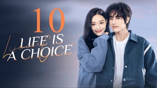 EP10 Life is a Choice (2025)