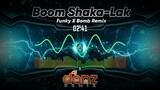 Boom Shaka-Lak ( DjDanz Remix ) | Funky X Bomb Remix  | TikTok Viral Remix