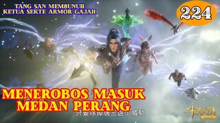 Soul Land Episode 224 - Tang San Menghabisi Ketua Sekte Armor Gajah || Preview