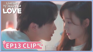 EP13 Clip | It's free for you. | Limited 72 Hours of Love | 我的盲盒恋人 | ENG SUB