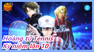 [Hoàng tử Tennis/Đa nhân vật MAD/Kỷ niệm lần 10] Tuổi trẻ bạn là tennis(Gan/Sôi/Nhớ/Beat âm)_2
